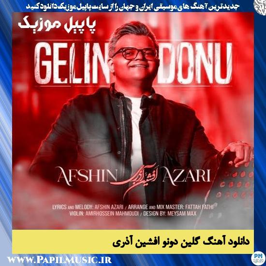 دانلود آهنگ گلین دونو از افشین آذری 1 دانلود آهنگ گلین دونو از افشین آذری