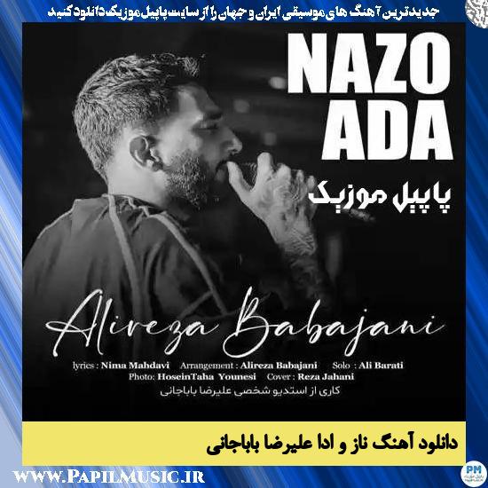 Alireza Babajani Nazo Ada دانلود آهنگ ناز و ادا از علیرضا باباجانی