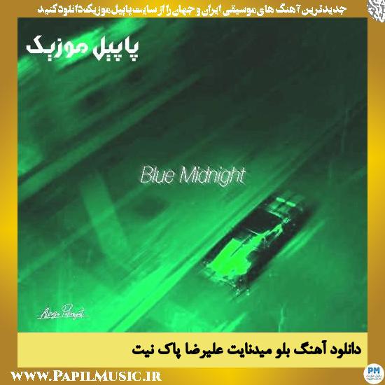دانلود آهنگ بلو میدنایت از علیرضا پاک نیت