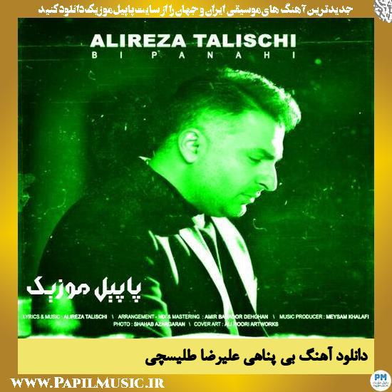 دانلود آهنگ بی پناهی از علیرضا طلیسچی