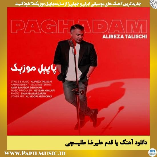 دانلود آهنگ پا قدم از علیرضا طلیسچی