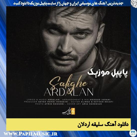 Ardalan Salighe دانلود آهنگ سلیقه از اردلان