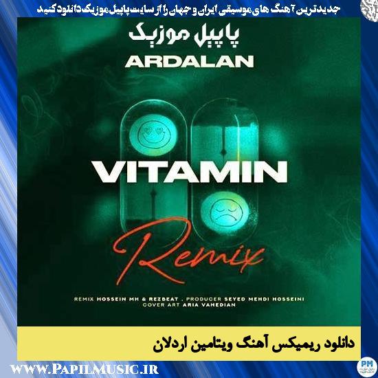 Ardalan دانلود ریمیکس آهنگ ویتامین از اردلان