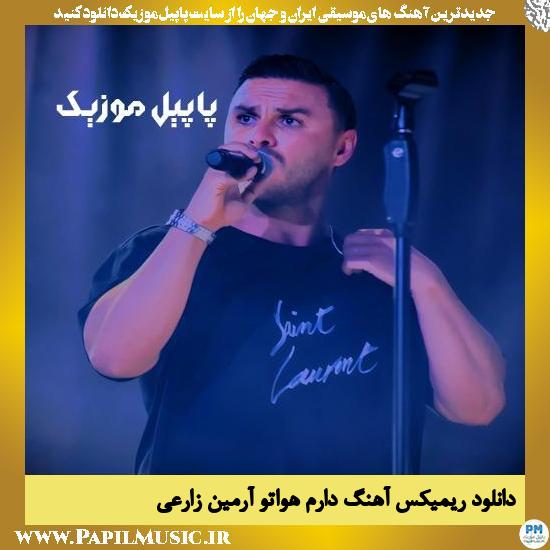 Armin Zareei دانلود ریمیکس آهنگ دارم هواتو از آرمین زارعی
