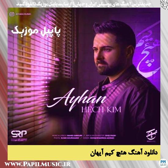دانلود آهنگ هئچ کیم از آیهان