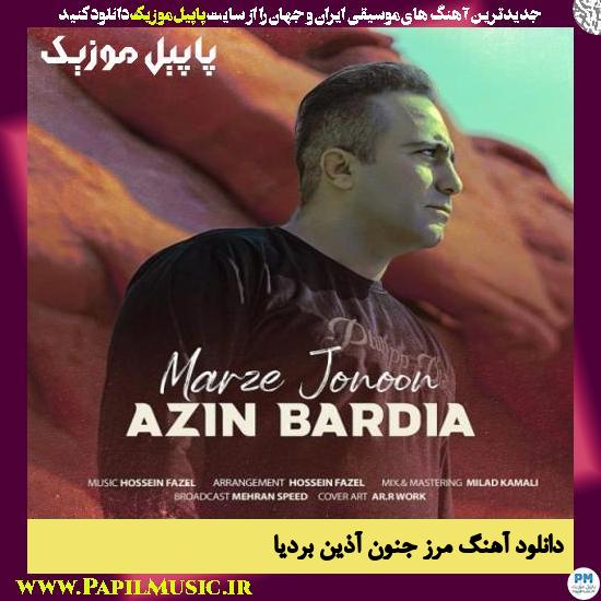 دانلود آهنگ مرز جنون از آذین بردیا 1 Azin Bardia Marze Jonoon دانلود آهنگ مرز جنون از آذین بردیا