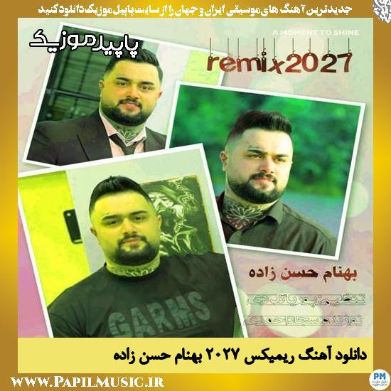 دانلود آهنگ ریمیکس ۲۰۲۷ از بهنام حسن زاده