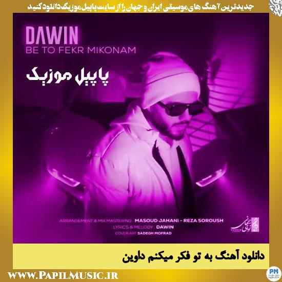 دانلود آهنگ به تو فکر میکنم از داوین