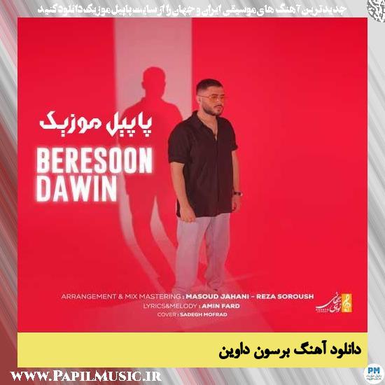 دانلود آهنگ برسون از داوین 1 Dawin Beresoon دانلود آهنگ برسون از داوین