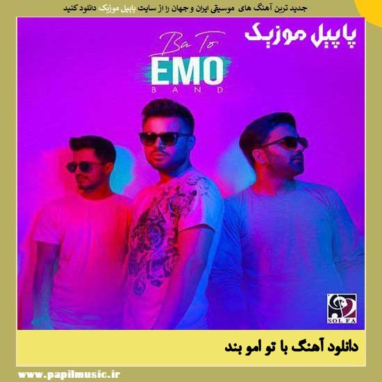 دانلود آهنگ با تو از امو بند 1 Emo Band Ba To دانلود آهنگ با تو از امو بند