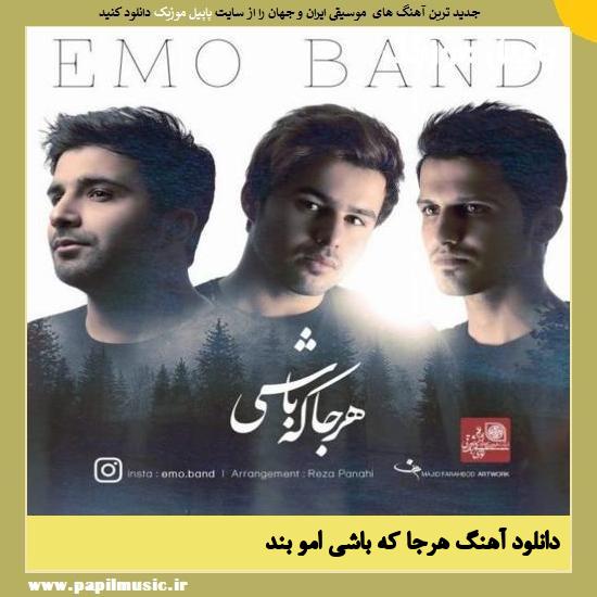 Emo Band Harja Ke Bashi دانلود آهنگ هرجا که باشی از امو بند