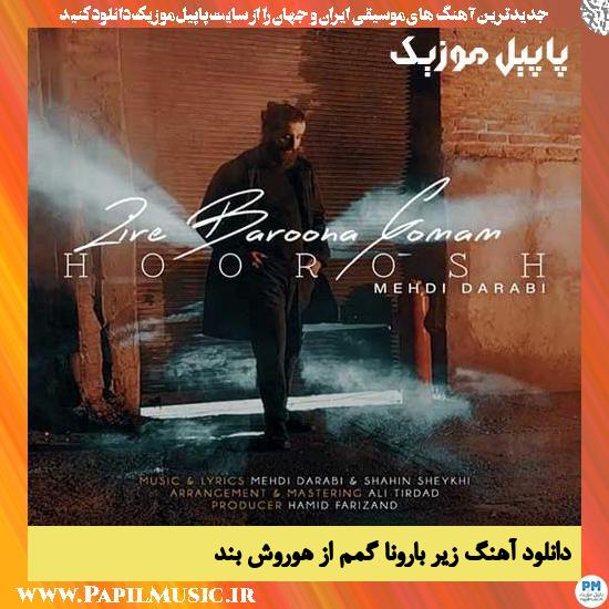 دانلود آهنگ زیر بارونا گمم از هوروش بند 1 Hoorosh Band Zire Baroona Gomam دانلود آهنگ زیر بارونا گمم از هوروش بند