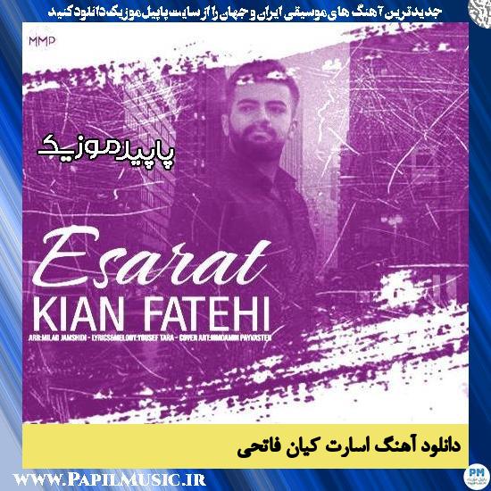 دانلود آهنگ اسارت از کیان فاتحی