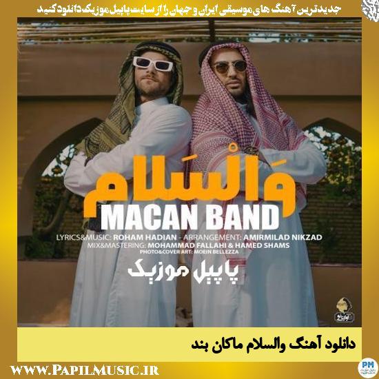 دانلود آهنگ والسلام از ماکان بند 1 Macan Band Vasalam دانلود آهنگ والسلام از ماکان بند