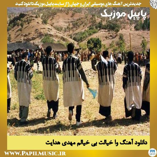 دانلود آهنگ وا خیالت بی خیالم از مهدی هدایت