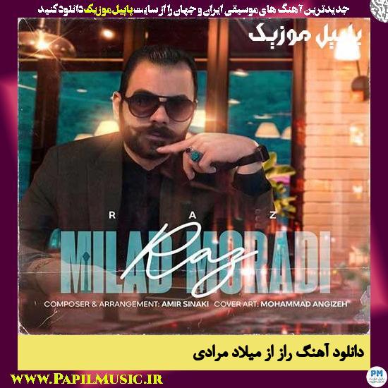 دانلود آهنگ راز از میلاد مرادی 1 Milad Moradi Raaz دانلود آهنگ راز از میلاد مرادی