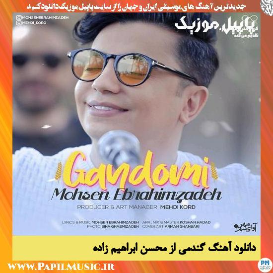 دانلود آهنگ گندمی از محسن ابراهیم زاده 1 Mohsen Ebrahimzadeh Gandomi دانلود آهنگ گندمی از محسن ابراهیم زاده