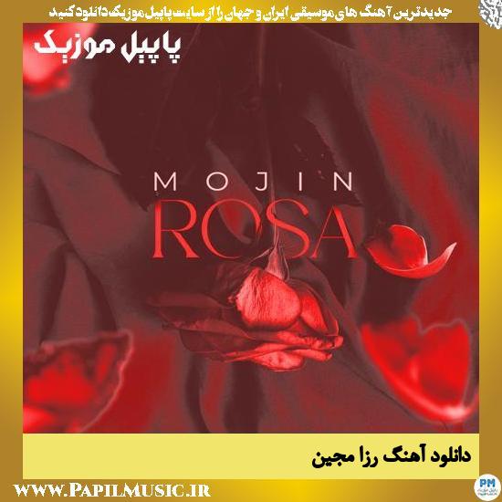 دانلود آهنگ رزا از مجین 1 Mojin Rosa دانلود آهنگ رزا از مجین