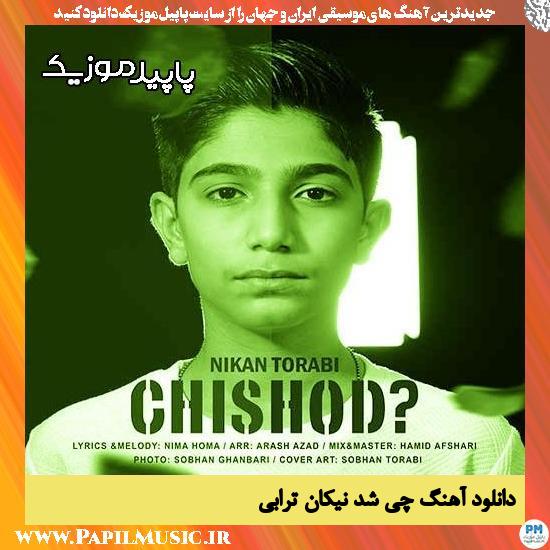 دانلود آهنگ چی شد از نیکان ترابی 1 دانلود آهنگ چی شد از نیکان ترابی