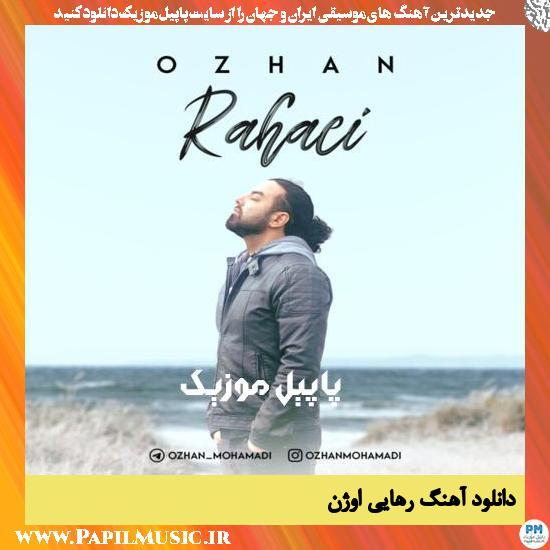 دانلود آهنگ رهایی از اوژن محمدی 1 Ozhan Mohamadi Rahaei دانلود آهنگ رهایی از اوژن محمدی