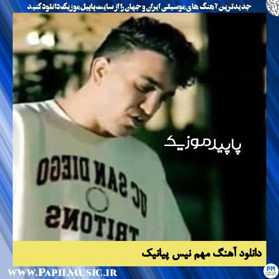 دانلود آهنگ مهم نیس از پیانیک