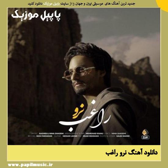 Ragheb Naro دانلود آهنگ نرو از راغب