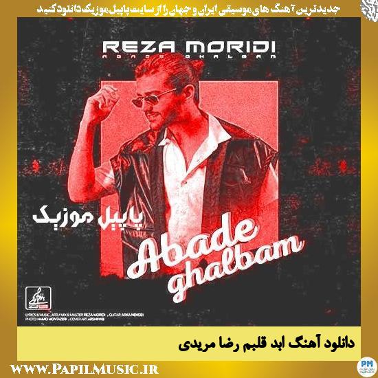 دانلود آهنگ ابد قلبم از رضا مریدی