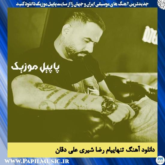 Reza Shiri Ft Ali Deqan Tanhaeiam دانلود آهنگ تنهاییام از رضا شیری و علی دقان