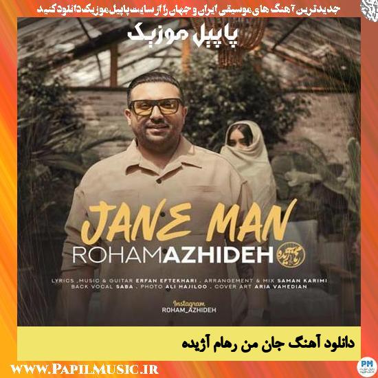 دانلود آهنگ جان من از رهام آژیده 1 Roham Azhideh Jane Man دانلود آهنگ جان من از رهام آژیده