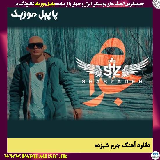 دانلود آهنگ جرم از شبزده