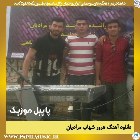 دانلود آهنگ هرور از شهاب مرادیان