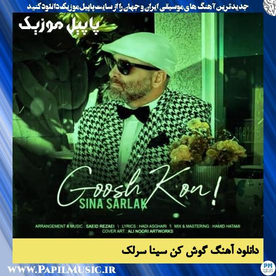 دانلود آهنگ گوش کن از سینا سرلک