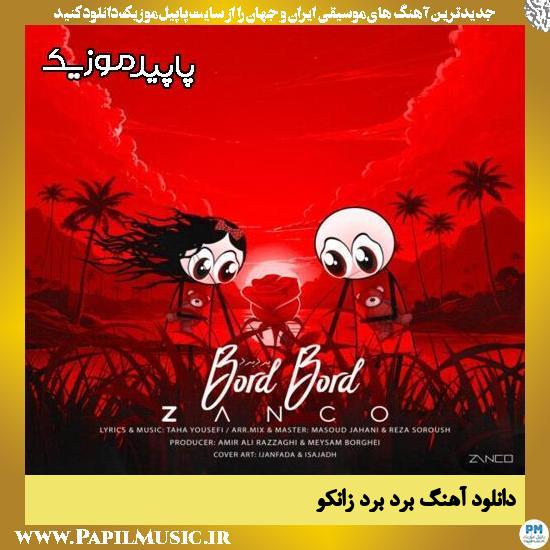 دانلود آهنگ برد برد از زانکو