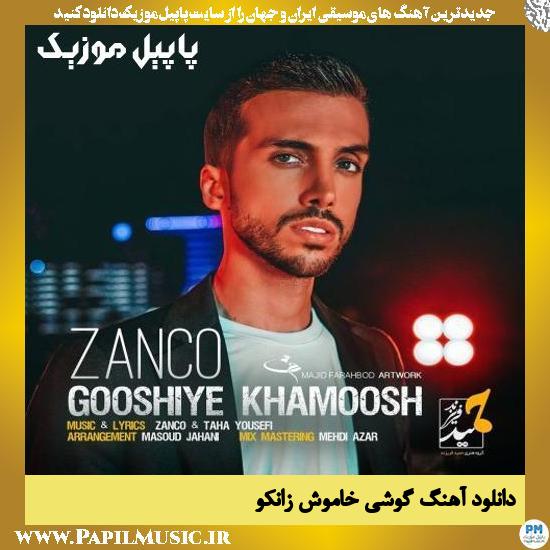 Zanco Gooshi Khamoosh دانلود آهنگ گوشی خاموش از زانکو
