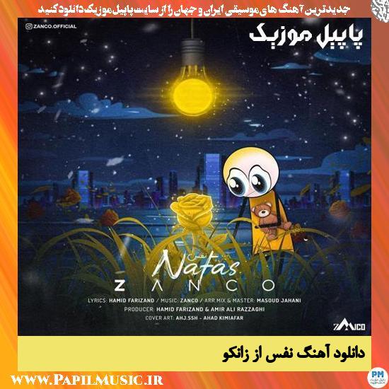 دانلود آهنگ نفس از زانکو 1 Zanco Nafas دانلود آهنگ نفس از زانکو